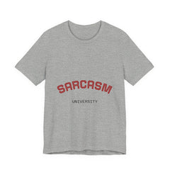 Sarcasm University Tee — Funny College Style Graphic T-Shirt