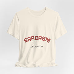 Sarcasm University Tee — Funny College Style Graphic T-Shirt